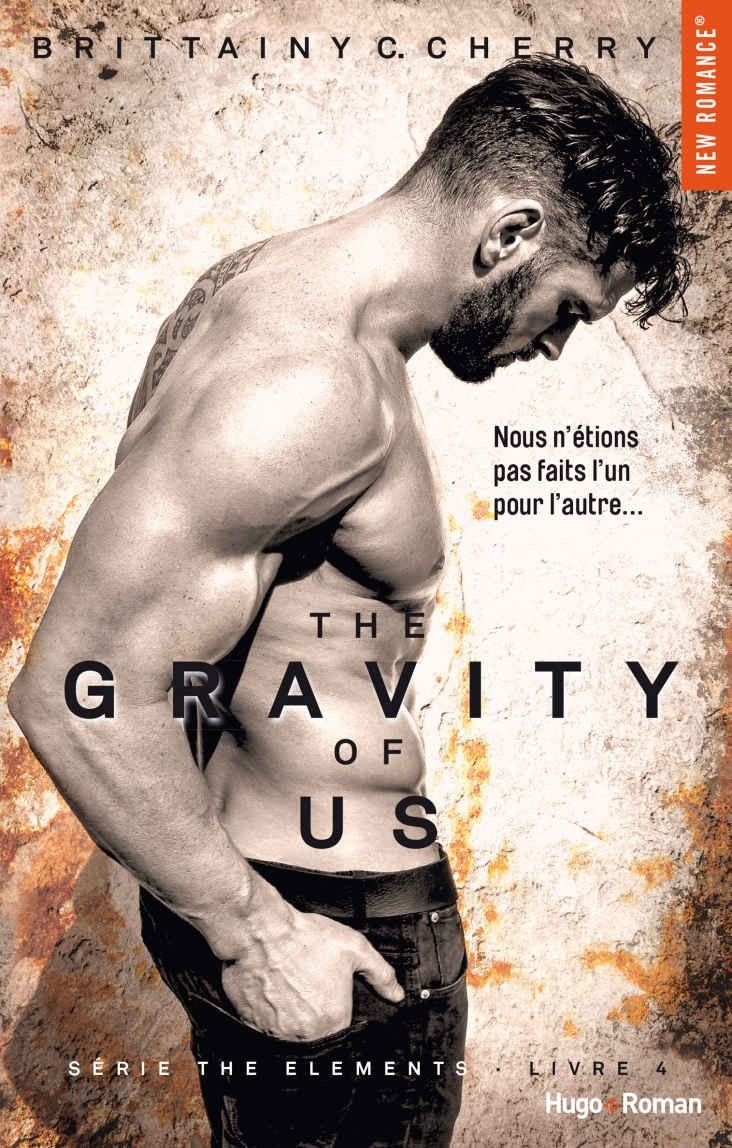 The gravity of us (Série The elements) - tome 4 (NEW ROMANCE) (French Edition)