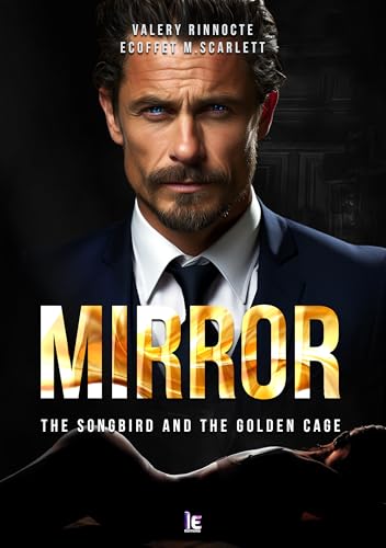 Mirror Tome 1: Une romance érotique avec différence d'âge.
